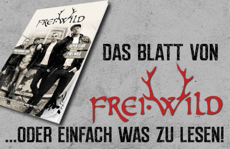 La gazzetta del selvaggio libero, das Blatt von Frei.Wild oder: einfach was zum Lesen