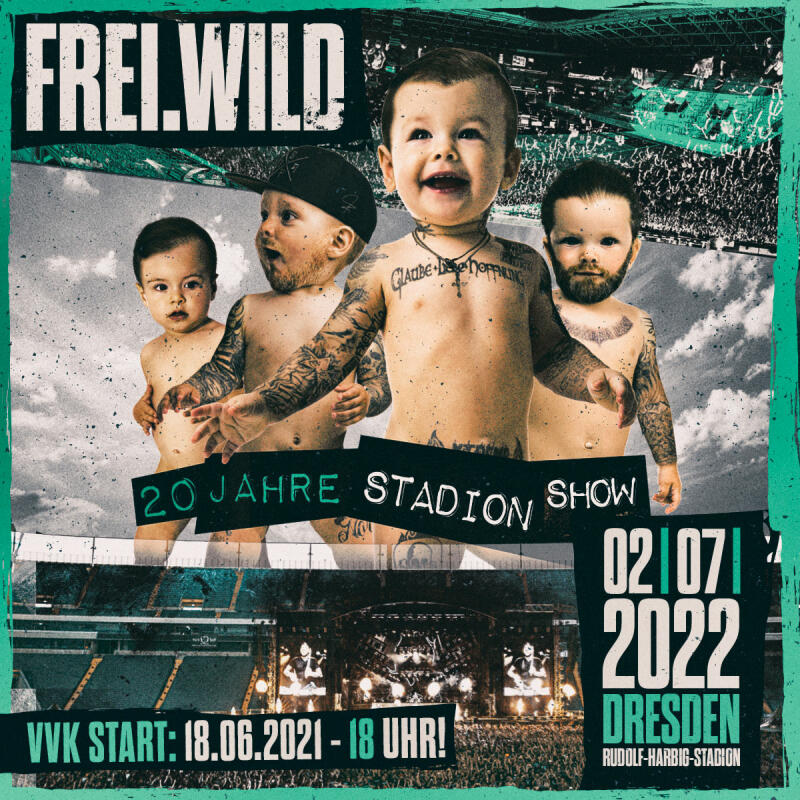 20 Jahre FREI.WILD – die Stadionshow am 02.07.2022 im Rudolf-Harbig-Stadion in Dresden, Der Vorverkauf startet am Freitag, 18.06.2021 um 18:00 Uhr...