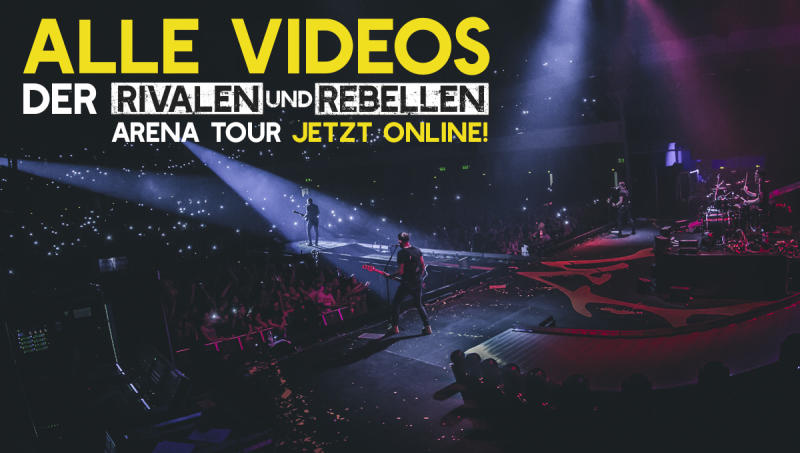 Alle Videos der „Rivalen und Rebellen“-Arena-Tour online!