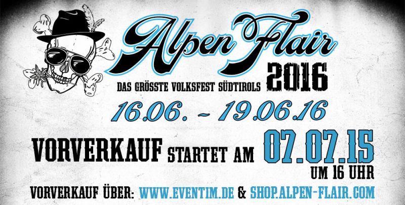 VVK Start zum Alpen Flair 2016 startet am 07.07.2015 um 16:00 Uhr !