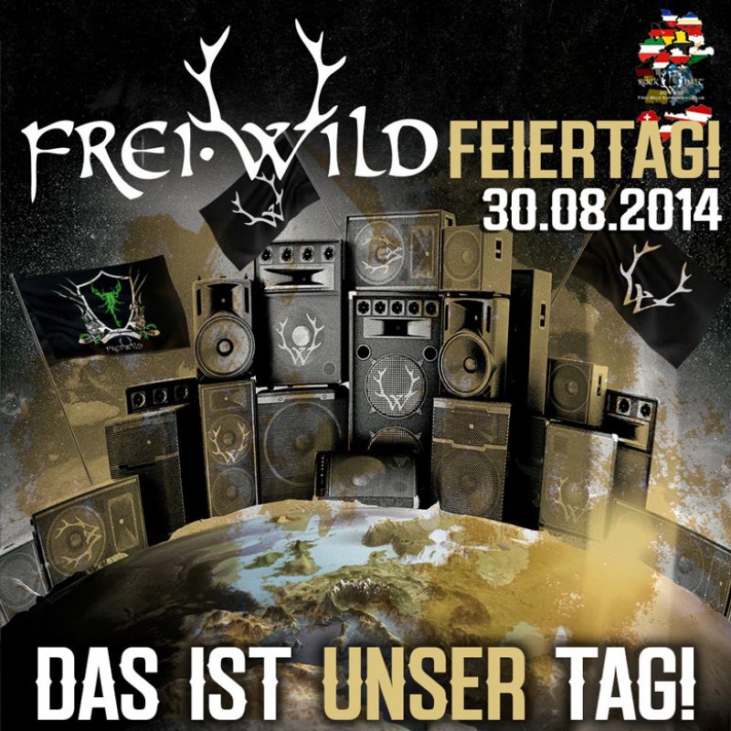 SAMSTAG 30 August: Frei.Wild Feiertag, der Zweite