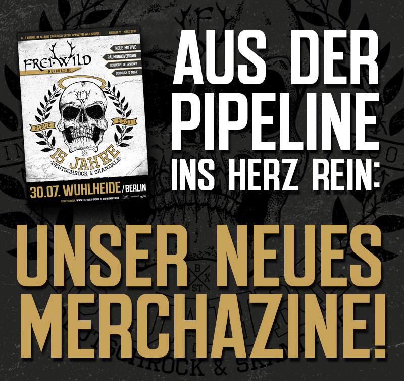 Aus der Pipeline ins Herz rein- unser neues Merchazine !