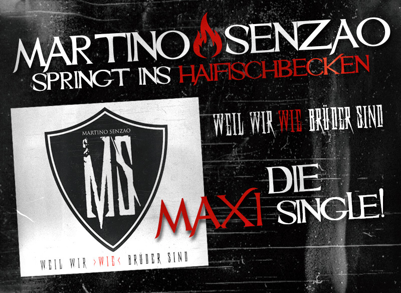 Martino Senzao springt ins Haifischbecken: Weil wir wie Brüder sind - die Maxi- Single !