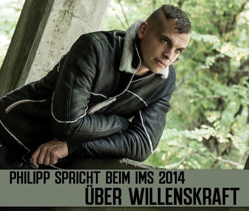 Philipp spricht beim IMS 2014 (17.- 19. Oktober) zum Thema WILLENSKRAFT