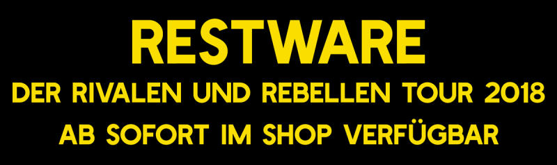 Rivalen und Rebellen Tour 2018: Restware ab sofort im Shop erhältlich!