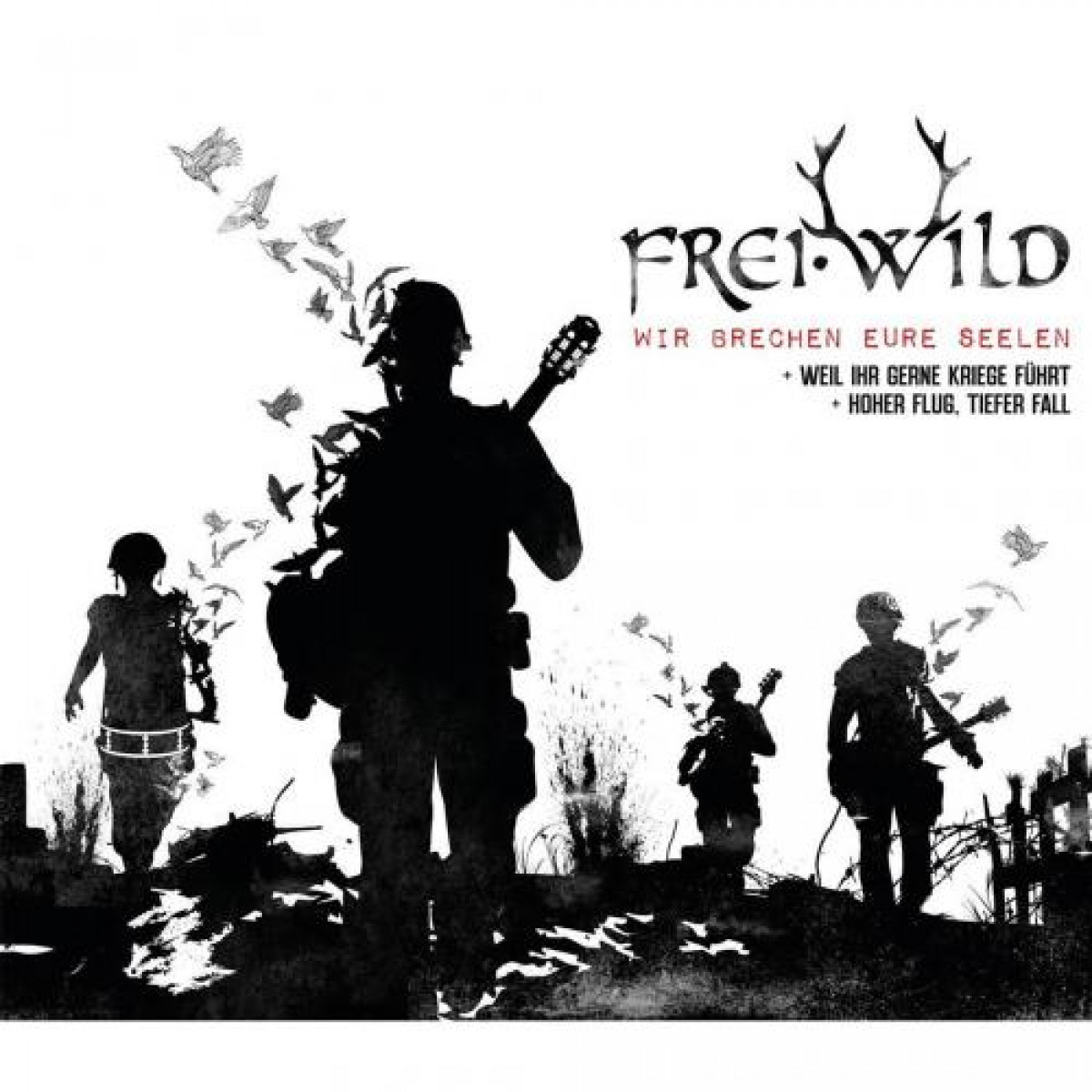 Wir Brechen Eure Seelen Frei Wild